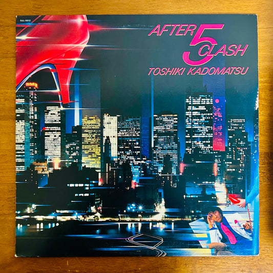 Toshiki Kadomatsu / After 5 Clash  (original 1984)