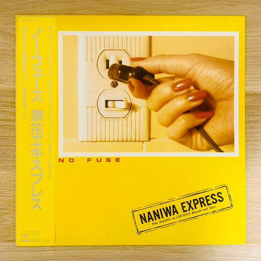 Naniwa Express/ No Fuse  (original 1982)