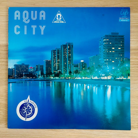 Kiyotaka Sugiyama & Omega Tribe / Aqua City  (original 1983)